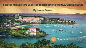 Tips for Job Seekers Wanting to Relocate to the U.S. Virgin Islands