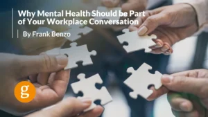 Why Mental Health Should be Part of Your Workplace Conversation