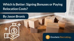 Which Is Better Signing Bonuses or Paying Relocation Costs