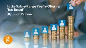 Is the Salary Range You’re Offering Too Broad