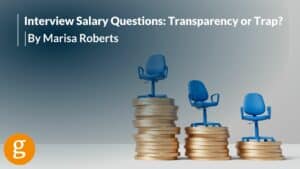 Interview Salary Questions Transparency or Trap