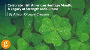 Celebrate Irish American Heritage Month