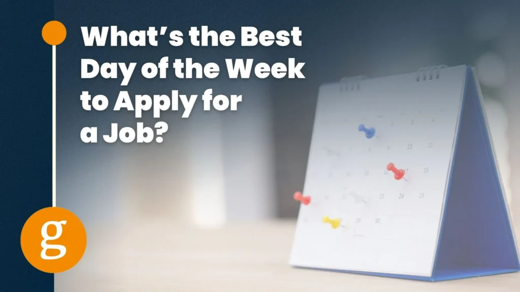 What’s the Best Day of the Week to Apply for a Job