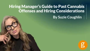 Hiring Managers Guide to Past Cannabis Offenses (2)