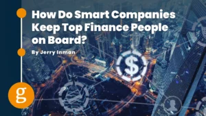 How Do Smart Companies Keep Top Finance