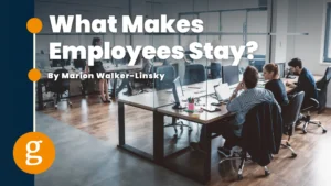 What Makes Employees Stay